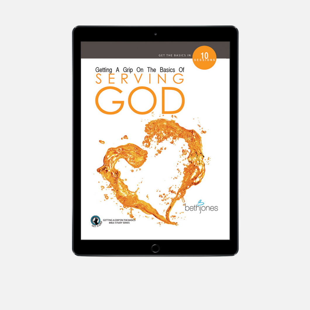 Getting A Grip On The Basics Of Serving God E-Book