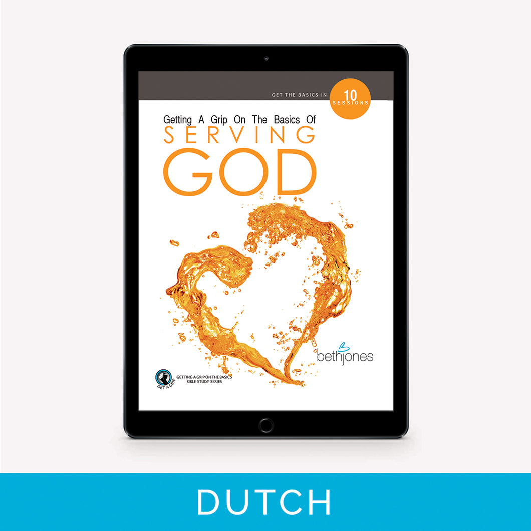 Getting A Grip On The Basics Of Serving God | Dutch